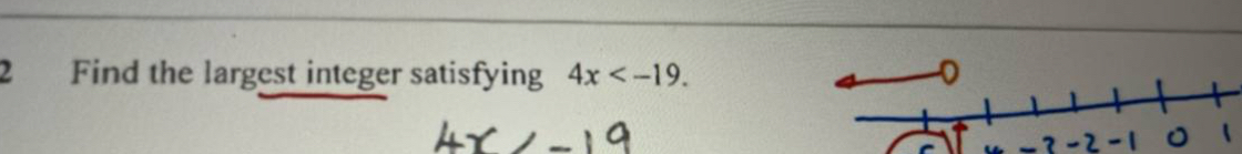 Find the largest integer satisfying 4x .