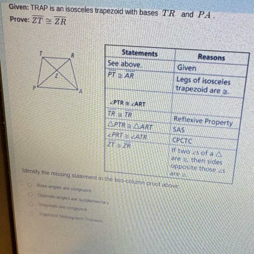 Solved: Given: TRAP is an isosceles trapezoid with bases TR and PA ...