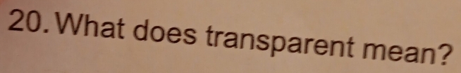 What does transparent mean?