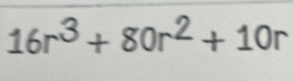 16r^3+80r^2+10r