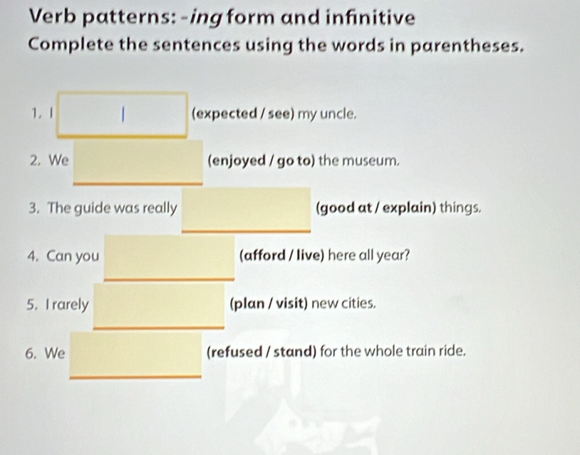 تم الحل:Verb patterns: -ing form and infinitive Complete the sentences ...