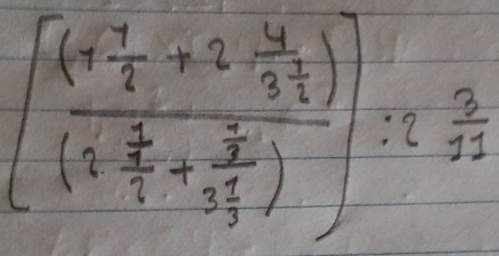 [frac (4 7/8 +2frac 1 1/3 2)(4 7/3 + 7/3 )]:2 2/32 