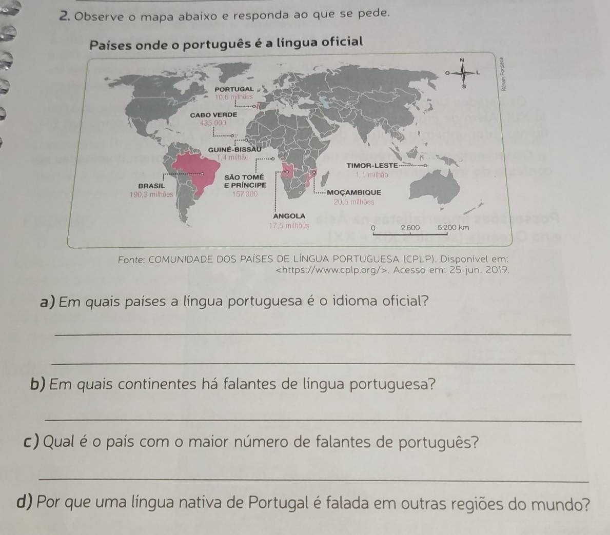 Resolvido:Observe o mapa abaixo e responda ao que se pede. Países onde ...