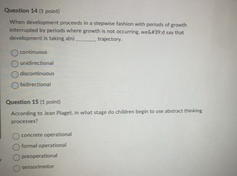 Solved: When development proceeds in a stepwise fashion with periods of ...
