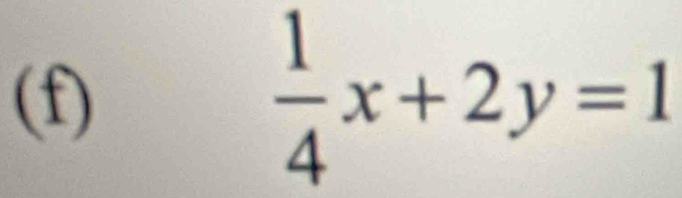  1/4 x+2y=1