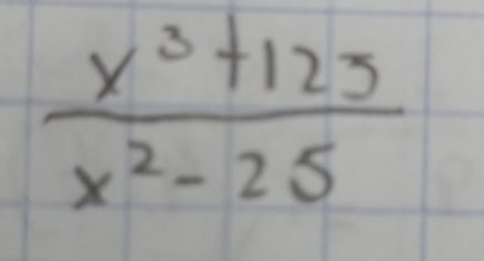  (x^3+125)/x^2-25 