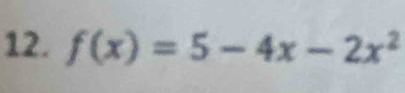 f(x)=5-4x-2x^2