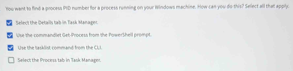 Solved: You want to find a process PID number for a process running on ...