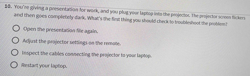 Solved: You're giving a presentation for work, and you plug your laptop ...