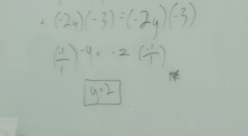 +(-2y)(-3)=(-2y)(-3)
( (-1)/1 )^-4=-2( (-1)/1 )
g=2