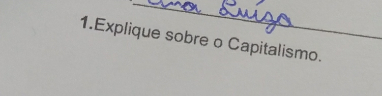 Explique sobre o Capitalismo.