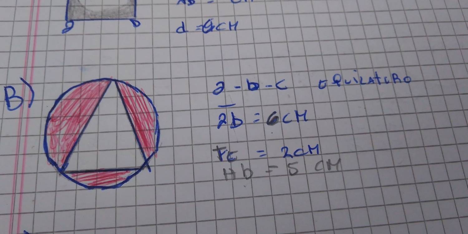 d=CH
B)
a-b-c PLikatcBo
overline 2b=6CM
FE=2cm
Hb=5CM