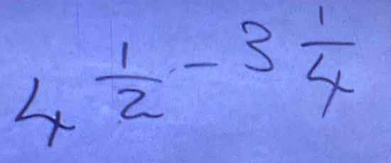 4 1/2 -3 1/4 