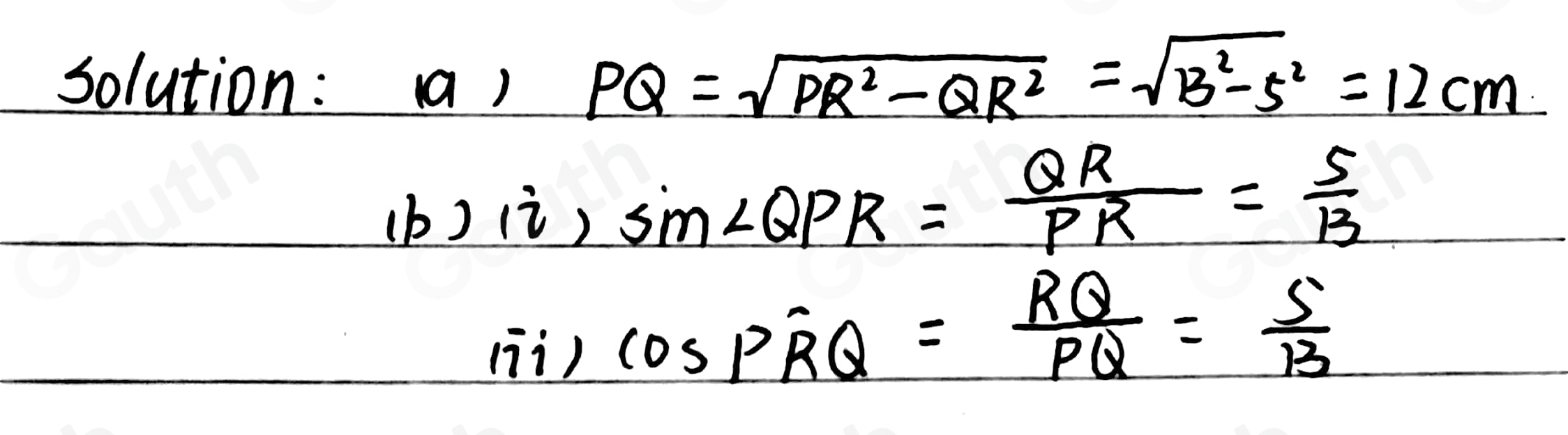 Solved: In triangle PQR, PQR=90° PR=13 cm and QR=5 cm NOT TO SCALE (a ...