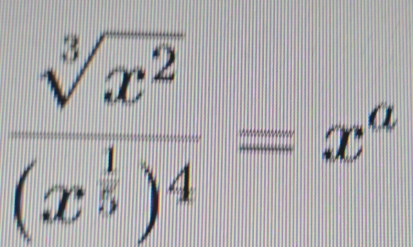 frac sqrt[3](x^2)(x^(frac 1)3)^4=x^a