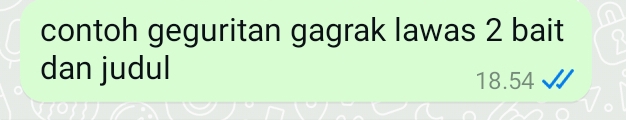 contoh geguritan gagrak lawas 2 bait 
dan judul
18.54