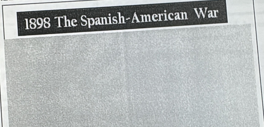 1898 The Spanish-American War