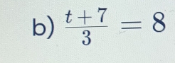  (t+7)/3 =8