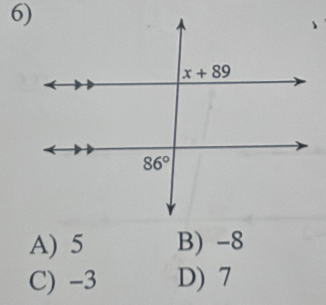 A) 5 B) -8
C) -3 D) 7