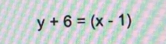 y+6=(x-1)