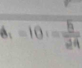 θ _1=10· = h/24 