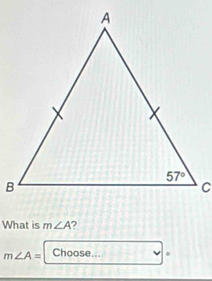 What is m∠ A ?
m∠ A= Choose ... 。