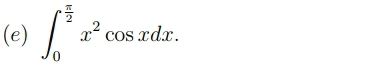 ∈t _0^((frac π)2)x^2cos xdx.