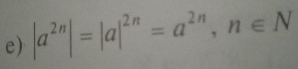 |a^(2n)|=|a|^2n=a^(2n), n∈ N