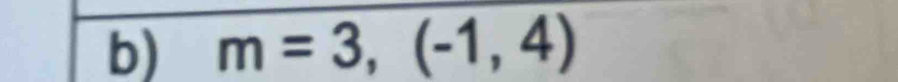 m=3,(-1,4)