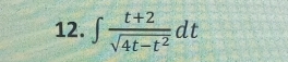 ∈t  (t+2)/sqrt(4t-t^2) dt