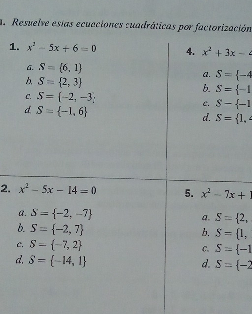 Resuelve estas ecuaciones cuadráticas por factorización
1
2.