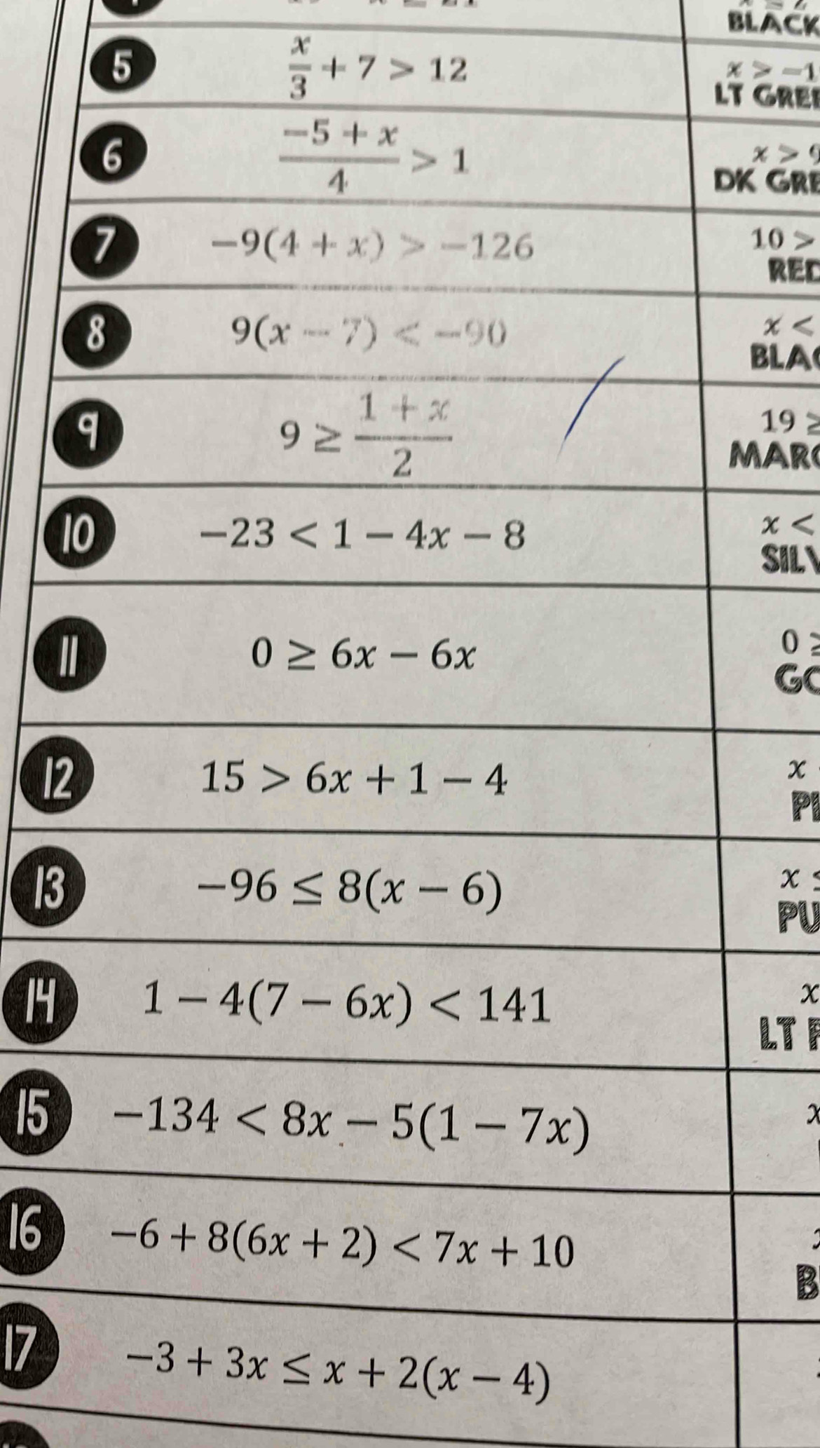 BLACK
5
 x/3 +7>12
x>-1
GREI
x>9
GRE
10
RED
x
BLA
19
AR
1
x
SIL
I
0 
GC
12
x
PI
13
x :
PU
14
x
LT F
15
x
16
B
17
