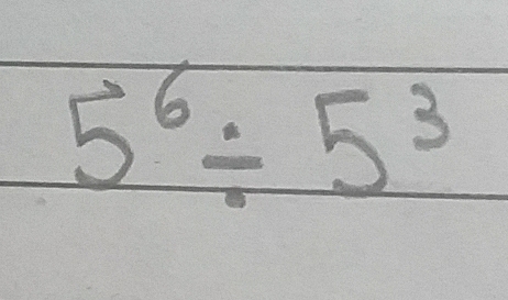 5^6/ 5^3