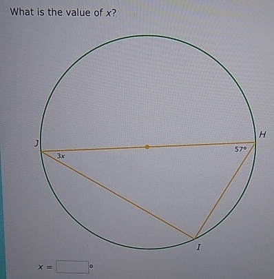 What is the value of x?
H
x=□°