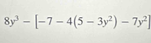 8y^3-[-7-4(5-3y^2)-7y^2]