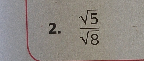  sqrt(5)/sqrt(8) 