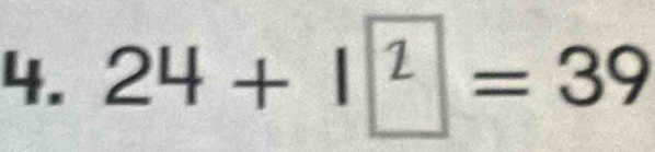 24 + 1² = 39