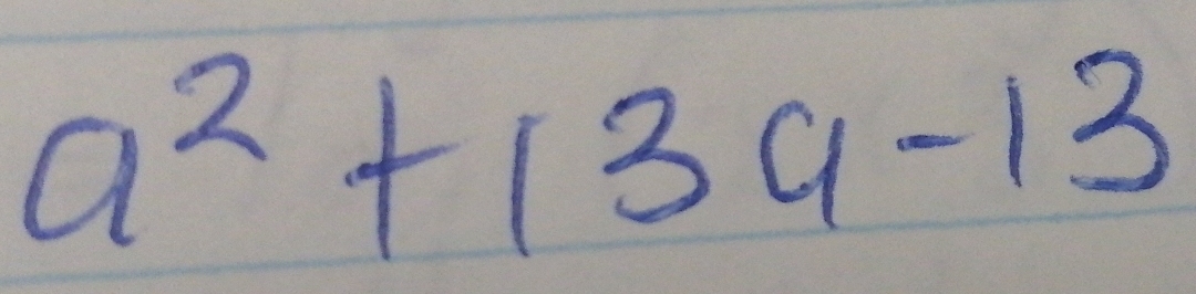 a^2+13a-13