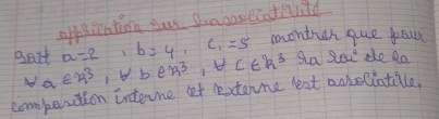 gart a=2, b=4, c_1=5 appicntion yu Doaonseatevitd
monther gue paulr
Nd a en^3, forall ben^3, forall cek^3 ga See de Qa
compeztion interne at rextenne leat acseliatille,