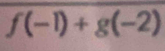 f(-1)+g(-2)