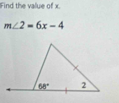 Find the value of x.
m∠ 2=6x-4