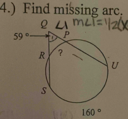 4.) Find missing arc.
160°