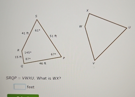 SRQP≌ VWXU. What is WX?
□ feet