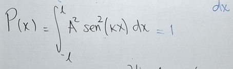 P(x)=∈t _(-l)^lA^2sec^2(kx)dx=1 dx