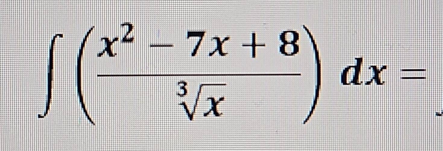 ∈t ( (x^2-7x+8)/sqrt[3](x) )dx=