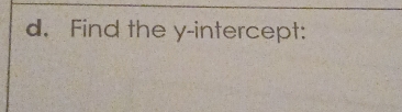 Find the y-intercept: