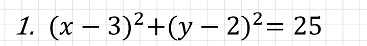 (x-3)^2+(y-2)^2=25