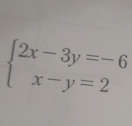 beginarrayl 2x-3y=-6 x-y=2endarray.