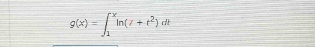 g(x)=∈t _1^(xln (7+t^2))dt