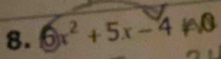 6x^2+5x-4!= 0